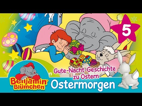 Benjamin Blümchen | Der Ostermorgen - Gute Nacht Hörspielgeschichte 4 Minuten