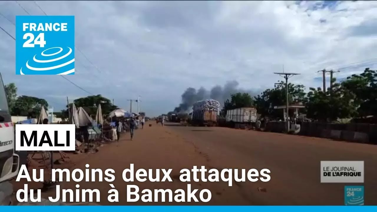 Mali : au moins deux attaques du Jnim à Bamako • FRANCE 24