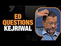 ED Officials Questioned Kejriwal at his Residence in the Excise Policy Case | News9