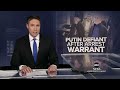 Putin defiant after arrest warrant - 02:18 min - News - Video
