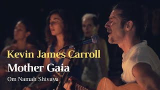 Om Namah Shivaya. Kevin James Music Live Circle in Bali - Mother Gaia