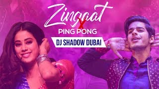 Zingaat X Ping Pong Mashup – DJ Shadow Dubai