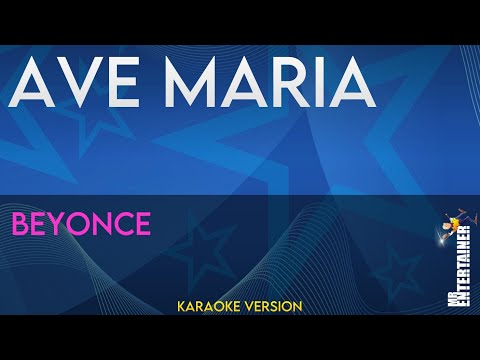 Ave Maria - Beyonce (KARAOKE)