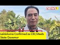 Lalduhoma Confirmed as CM | Meets State Governor | NewsX