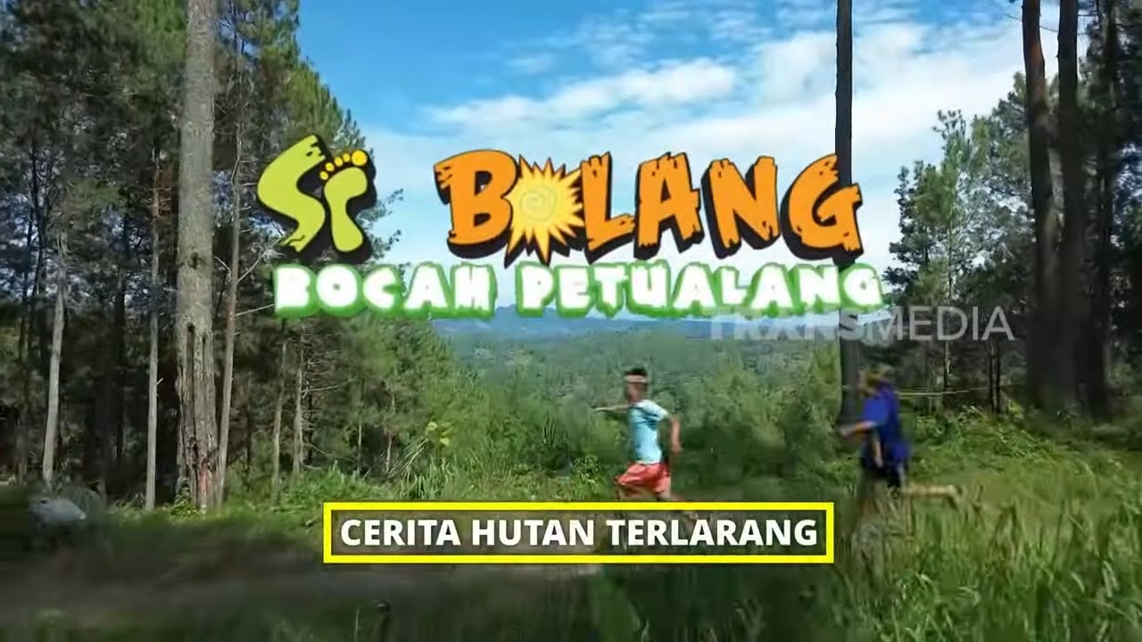 [FULL] Cerita Hutan Terlarang | SI BOLANG (26/05/25)