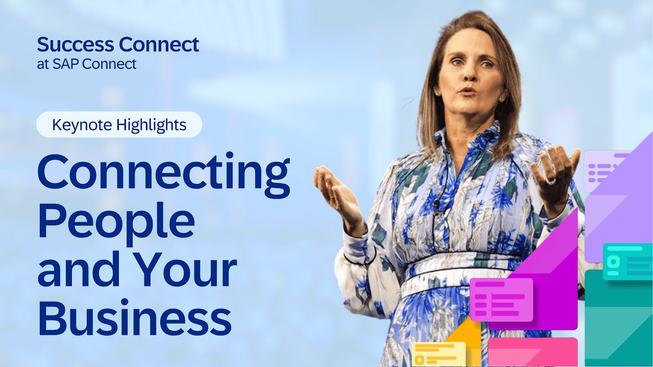 Keynote Highlights: Connecting People and Your Business | Success Connect at SAP Connect
