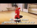 Graceful Alia Bhatt enjoys MONSOON in Classical way