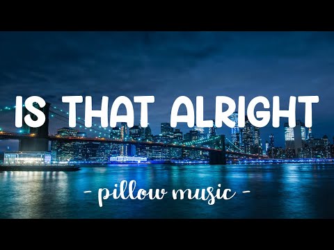 Is That Alright - Lady Gaga (Lyrics) 🎵