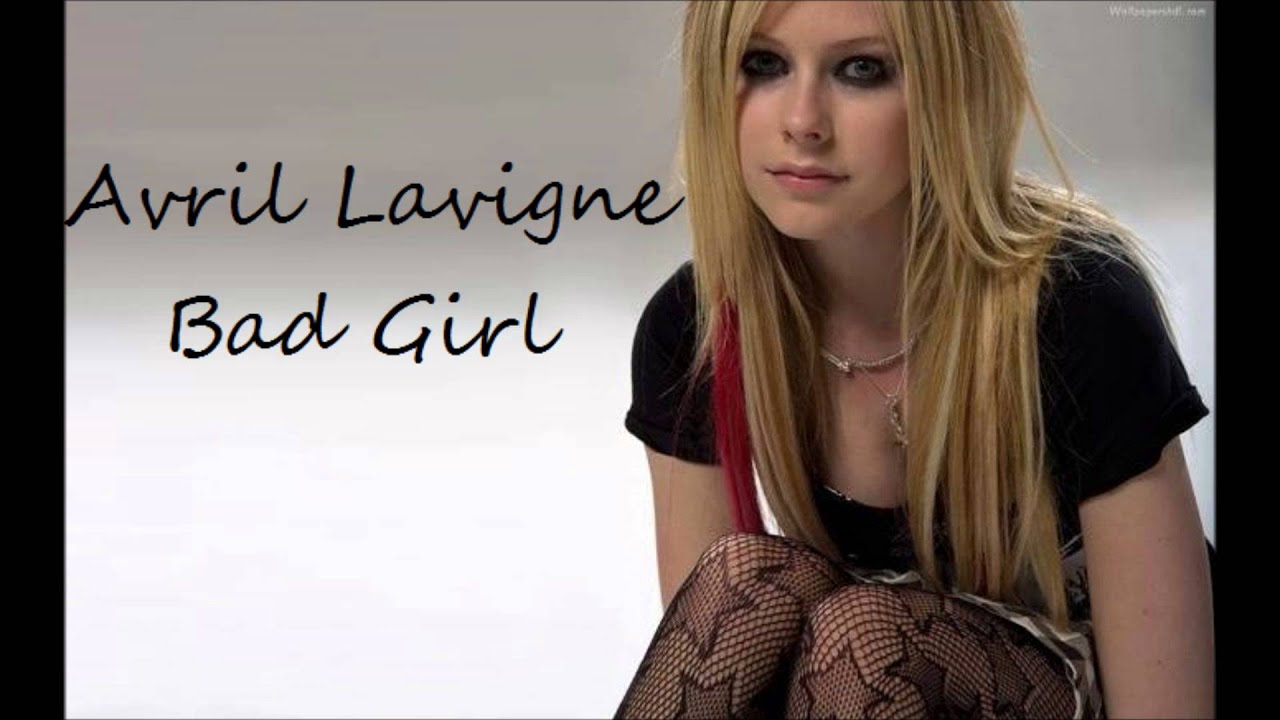 Avril Lavigne Bad Girl Youtube