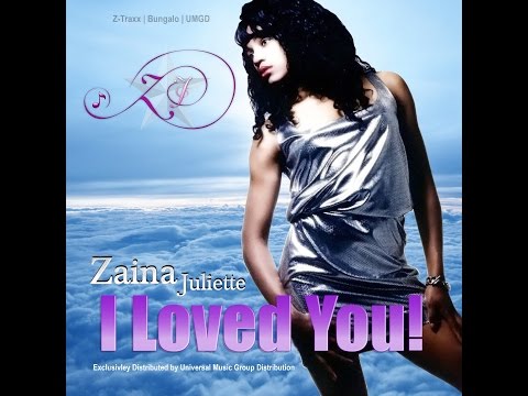 Zaina Juliette - I Loved You