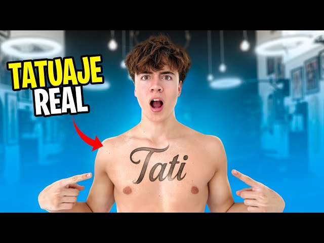 ME TATUÉ EL NOMBRE DE TATI
