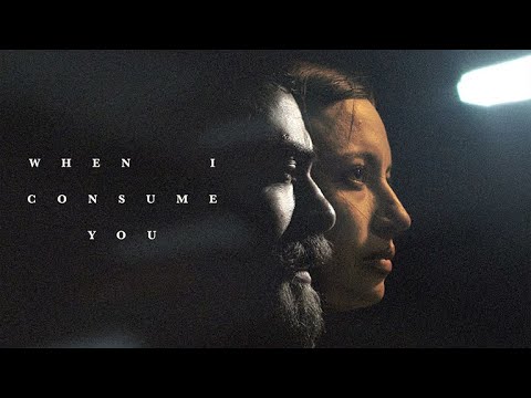 When I Consume You'