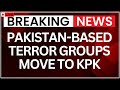 Pakistan Shifts Terror Camps LIVE | JEM & Hizbul Shift HQs from POK to Khyber Pakhtunkhwa