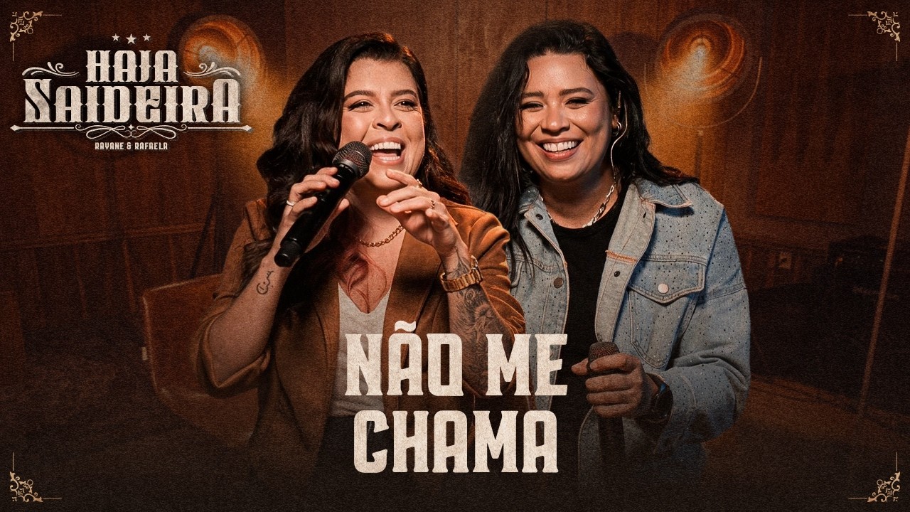 Rayane e Rafaela – Não me chama