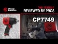 CP7749 Impact Wrench - Reviewed by Pros