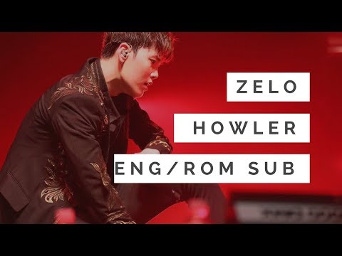 ZELO - HOWLER | FULL SONG | ENG/ROM LYRICS