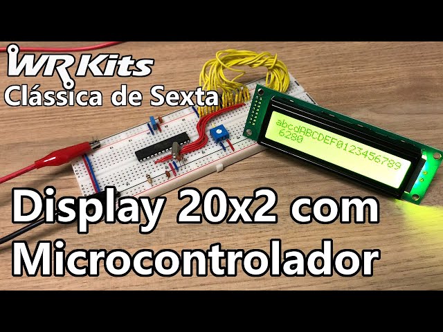 DISPLAY LCD 20x2 COM MICROCONTROLADOR | Vídeo Aula #463