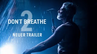 DON'T BREATHE 2 - TRAILER D - Ab HD