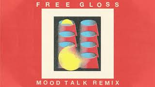 Free Gloss (Mood Talk Remix)