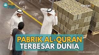 Mengintip Percetakan Al-Qur’an Terbesar di Dunia di Madinah! Produksi Jutaan Mushaf Setiap Tahun