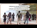 Indigenous protesters and police clash in Brazil  - 00:44 min - News - Video