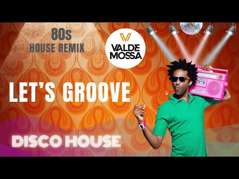 Earth, Wind & Fire - Lets Groove (Disco House Remix)
