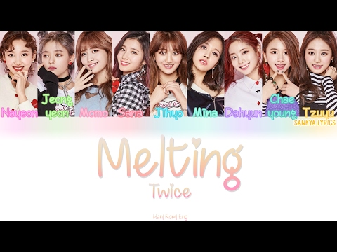 TWICE (트와이스)- Melting (녹아요) (Color Coded) (HAN/ROM/ENG) Lyrics