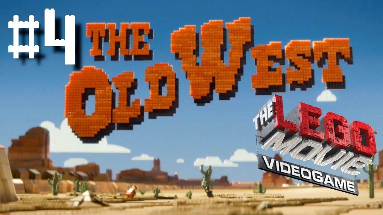 the-lego-movie-videogame-part-4-the-old-west-walkthrough-playthrough-youtube