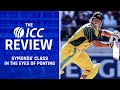 Andrew Symonds would be in my line-up every single time - Ricky Ponting | ICC Review