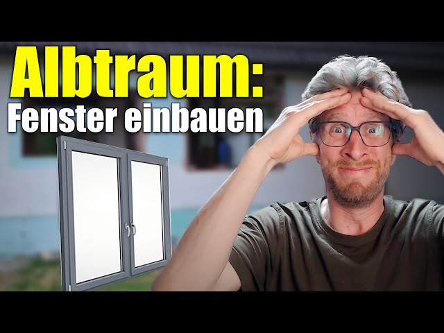 Fenster einbauen - Es war die HÖLLE! | JWS 37