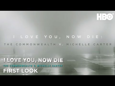 I Love You, Now Die: The Commonwealth v. Michelle Carter'