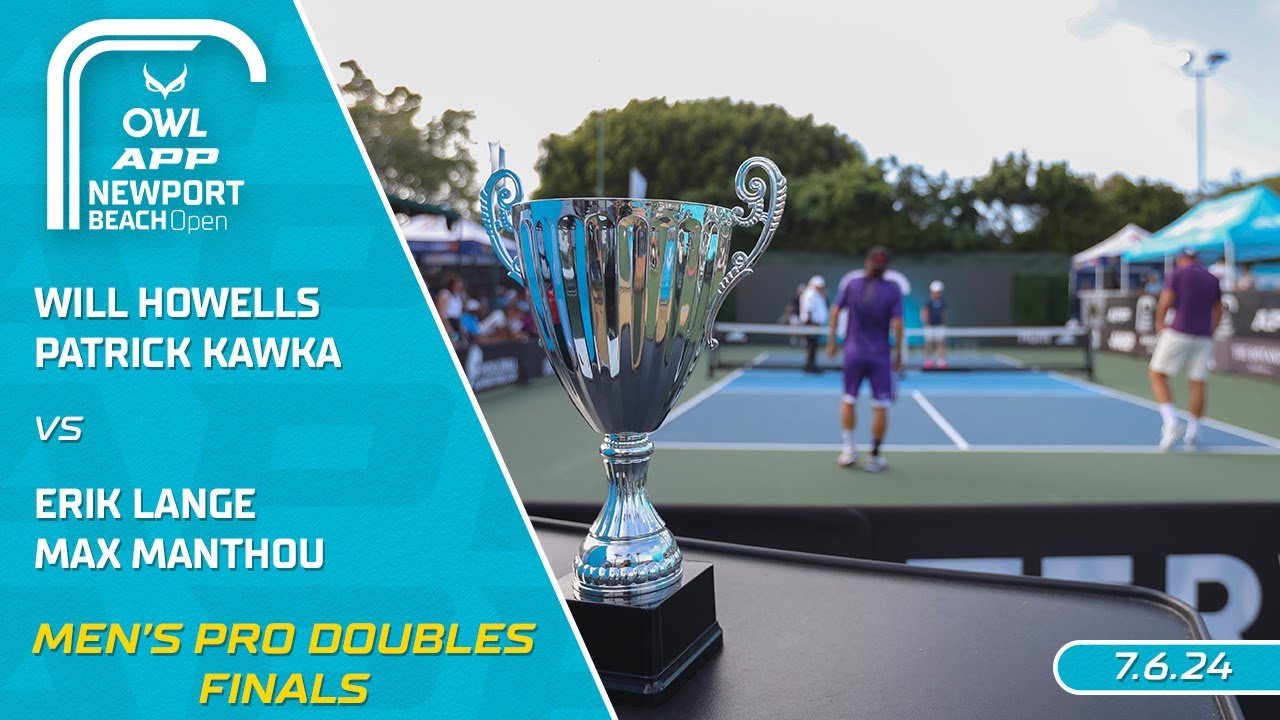 2024 The OWL APP Newport Beach Open I Howells/Kawka vs. Lange/Manthou | Men's Doubles Final