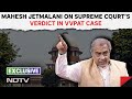 Mahesh Jetmalani On Verdict In VVPAT Case: Mob Moves These Petitions