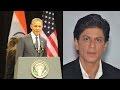IANS : SRK's special request to Barack Obama