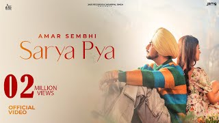 Sarya Pya ~ Amar Sehmbi Ft Akaisha (EP : Love Ride) | Punjabi Song