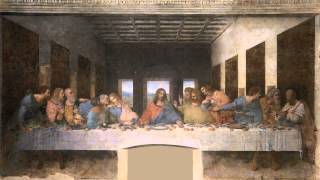 Леонардо да Винчи - "Тайная вечеря"