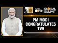 News9 Global Summit| PM Modi Congratulates TV9 Network for Contributing to Indias Vibrant Democracy