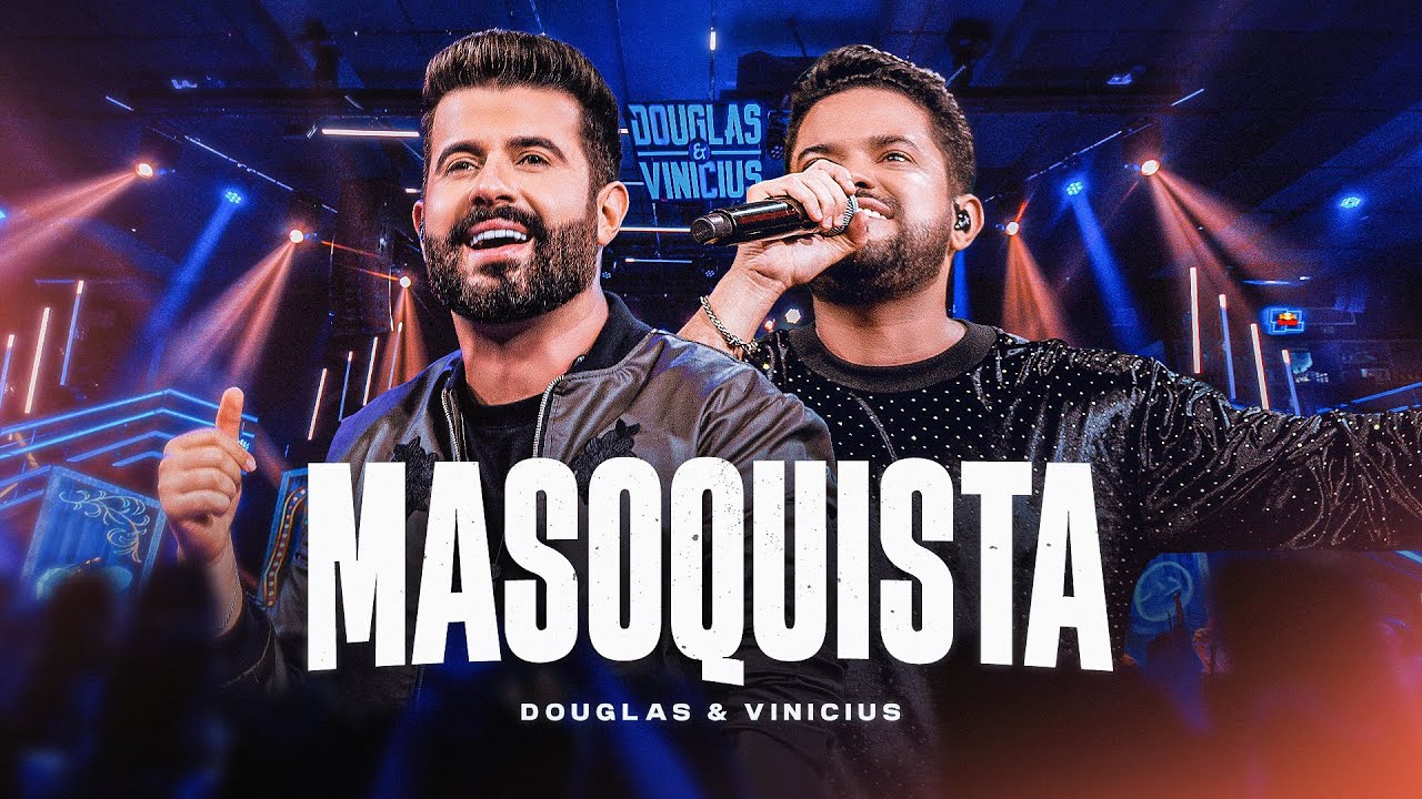 Douglas e Vinicius – Masoquista Douglas e Vinicius – Masoquista