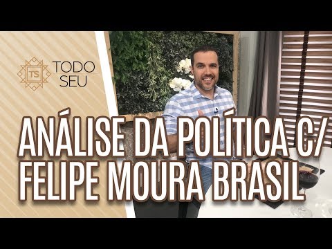 Felipe Moura Brasil: análise da política dos últimos 15 anos - Todo Seu (03/05/19)