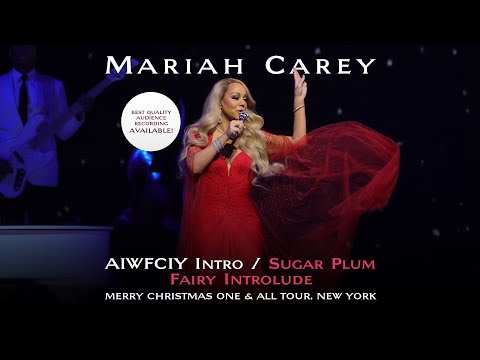 Mariah Carey - AIWFCIY Intro / Sugar Plum Fairy Introlude (Live in NY, 12/09/2023) - Uncut HQ
