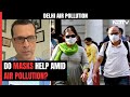 Do Masks Help Amid Air Pollution? Which Mask Should Be Used? | Delhi Pollution | Delhi AQI