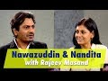 Nandita Das &amp; Nawazuddin with Rajeev Masand