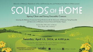2024 Spring Choir and String Ensemble Concert | University of Dubuque