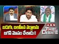 Muppala Subbarao : బడుగు, బలహీన వర్గాలను జగన్ మోసం చేశాడు !! | The Debate | ABN Telugu