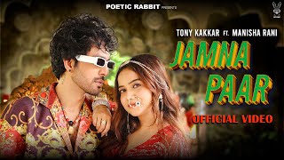 JAMNA PAAR ~ Tony Kakkar & Neha Kakkar Video HD