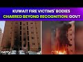 Kuwait Fire Accident | Victims Bodies Charred, DNA Testing To Confirm Identity