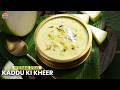 Huderabad Famous Summer Special Kheer | Kaddu Ki Kheer Recipe