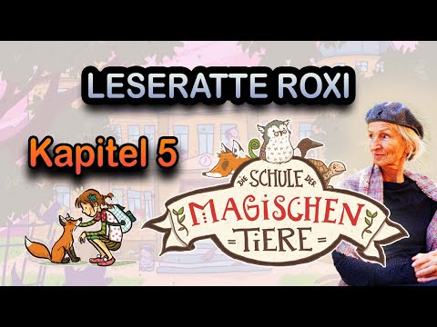 Lesesatte Roxi - Die Schule der magischen Tiere - Kapitel 5