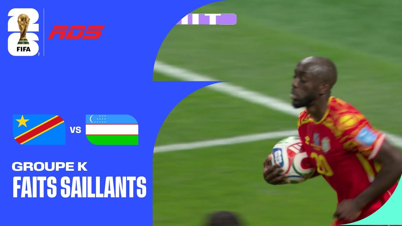 Résumé du match entre le Congo et l'Ouzbékistan à la Coupe du Monde de la FIFA 2026™!