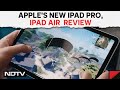 Apples New iPad Pro, iPad Air Models: Review